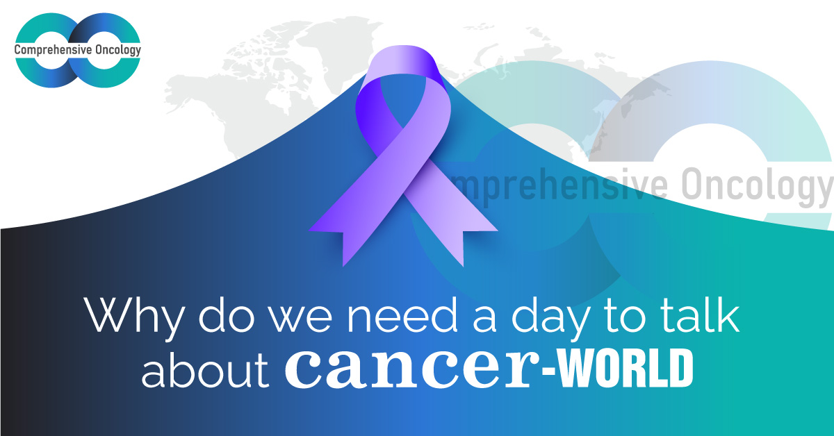 Why do we need a day to talk about cancer-WORLD CANCER DAY
